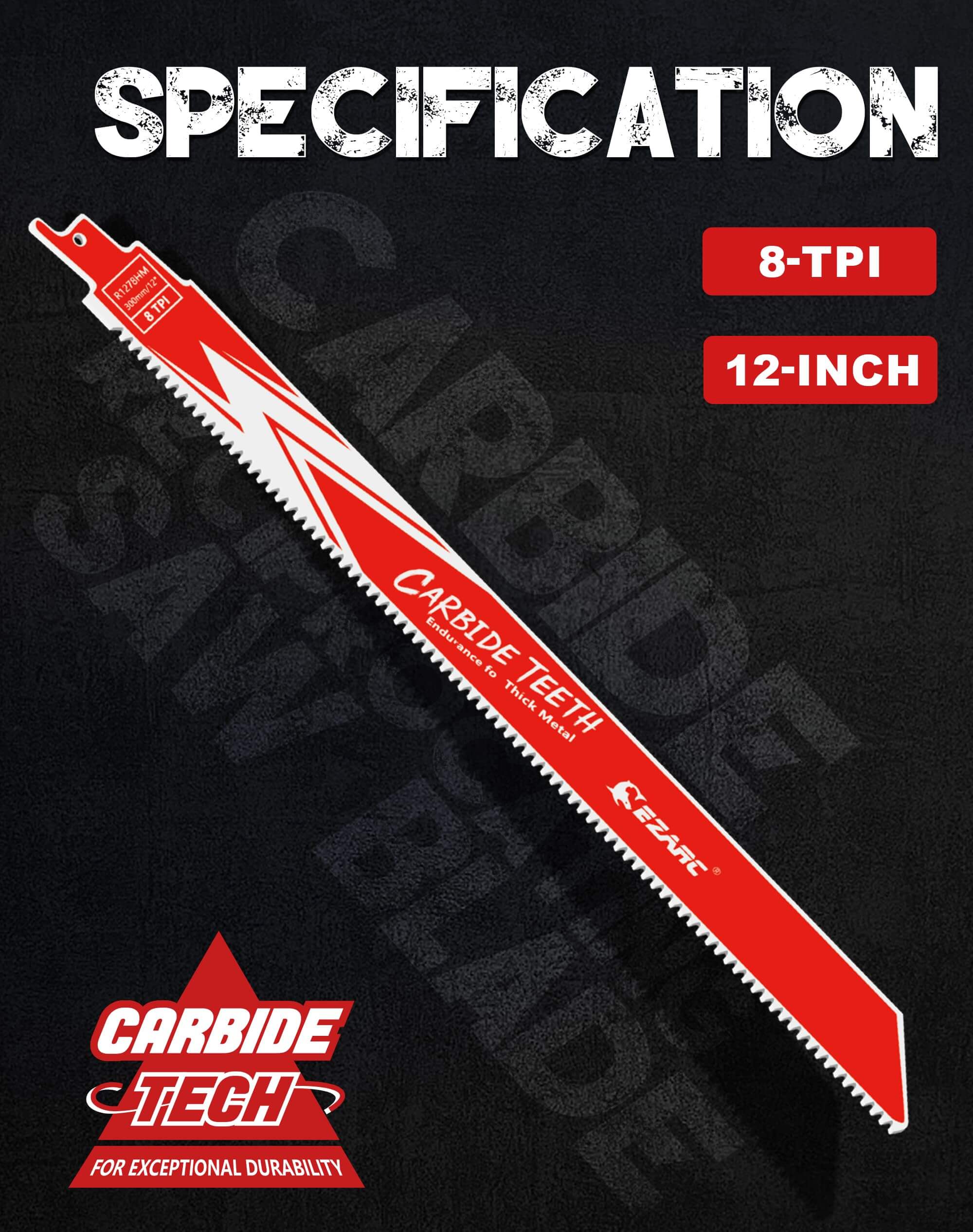 8TPI, 12 in. Carbide Reciprocating Saw Blade for Thick Metal, Cast Iron, Alloy Steel - EZARC Tools